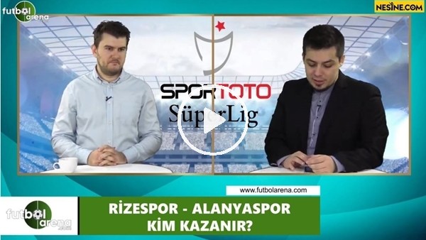 Çaykur Rizespor - Aytemiz Alanyaspor maçını kim kazanır?