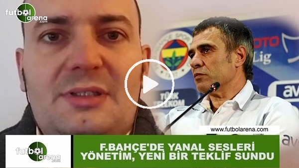 Fenerbahçe'de Ersun Yanal sesleri! Yönetim, yeni bir teklif sundu