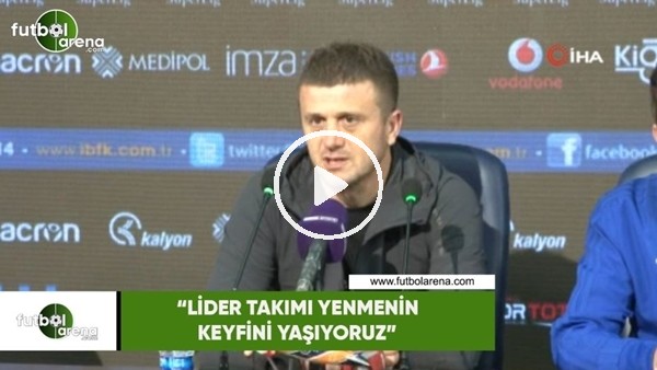 Hakan Keleş: "Lider takımı yenmenin keyfini yaşıyoruz"