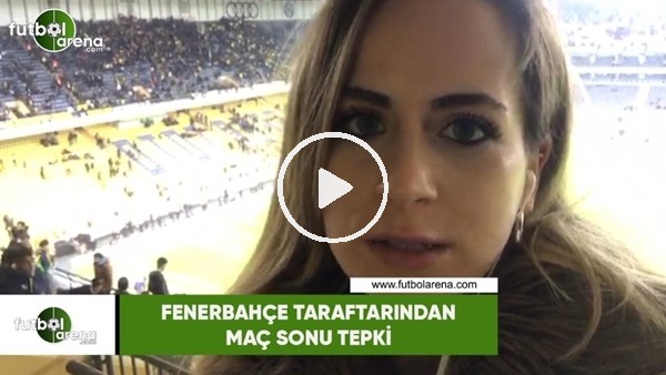 Fenerbahçe taraftarından maç sonu tepki