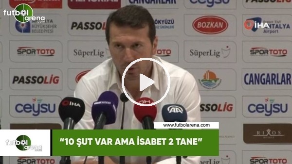 Bayram Bektaş: "10 şut var ama isabet 2 tane"