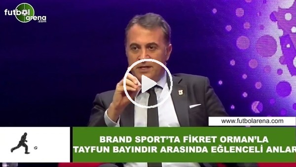 Brand Sport'ta Fikret Orman ile Tayfun Bayındır arasında eğlenceli anlar