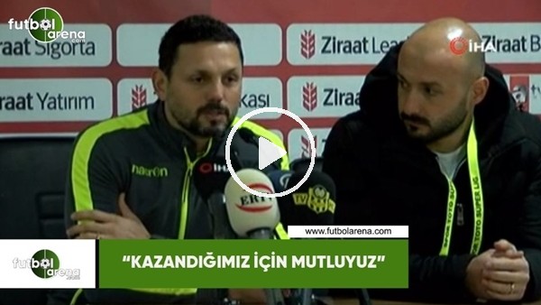 Erol Bulut: "Kazandığımız için mutluyuz"