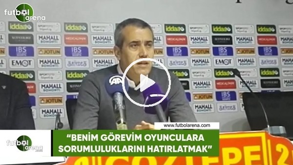 Kemal Özdeş: "Benim görevim oyunculara sorumluluklarını hatırlatmak"