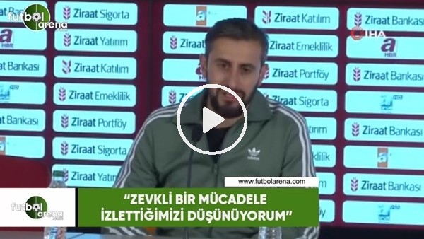 Hamdi Yılmaz: "Zevkli bir mücadele izlettiğimizi düşünüyorum"