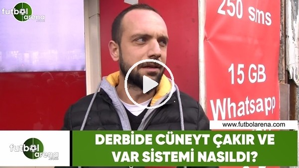 Derbide Cüneyt Çakır ve VAR sistemi nasıldı?