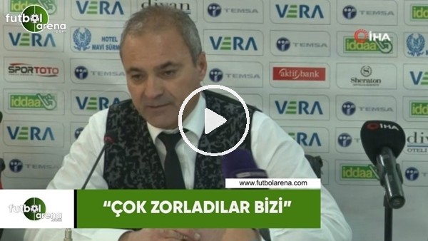 Erkan Sözeri: "Çok zorladılar bizi"