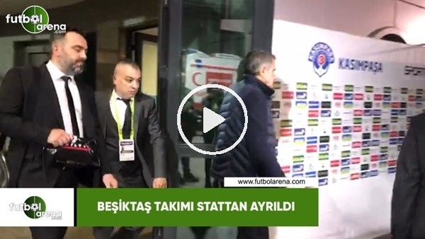 Beşiktaş takımı stattan böyle ayrıldı