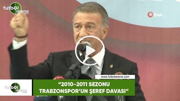 Ahmet Ağaoğlu: "2010-11 sezonu Trabzonspor'un şeref davası"