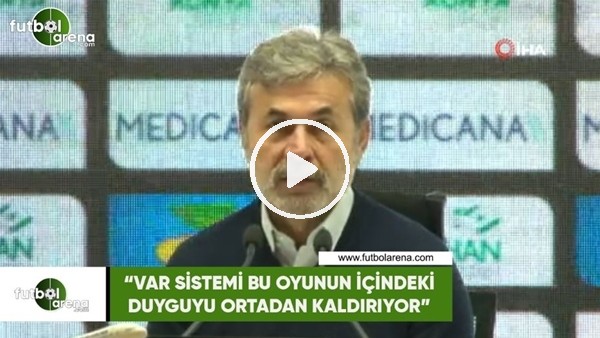 Aykut Kocaman: "VAR sistemi bu oyunun içindeki duyguyu ortadan kaldırıyor"