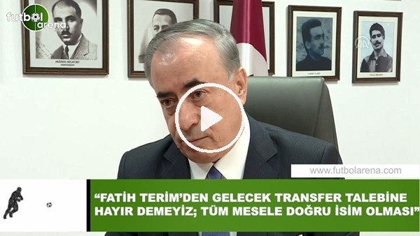 Mustafa Cengiz: "Fatih Terim'den gelecek transfer talebine hayır demeyiz"
