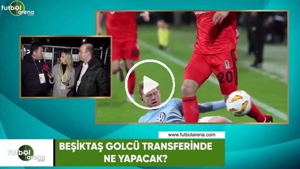 Beşiktaş golcü transferinde ne yapacak?