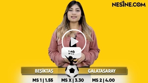 Beşiktaş - Galatasaray derbisi Nesine'de! TIKLA & OYNA