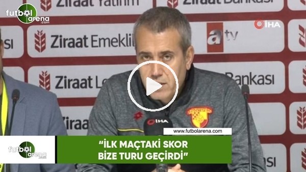 Kemal Özdeş: "İlk maçtaki sor bize turu geçirdi"