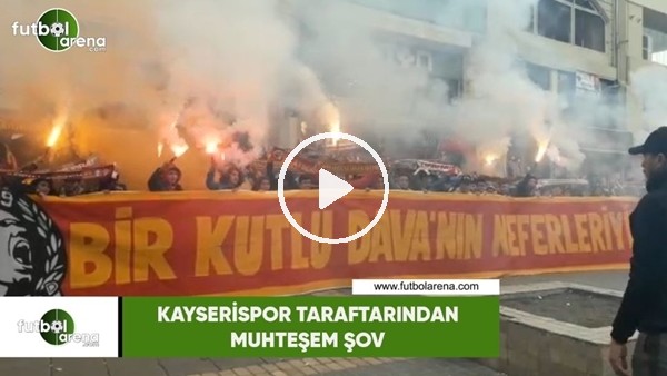 Kayserispor taraftarından muhteşem şov