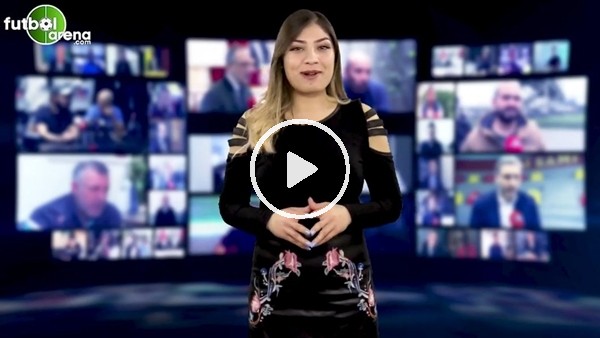 FutbolArena haber turu (12 Aralık 2018)