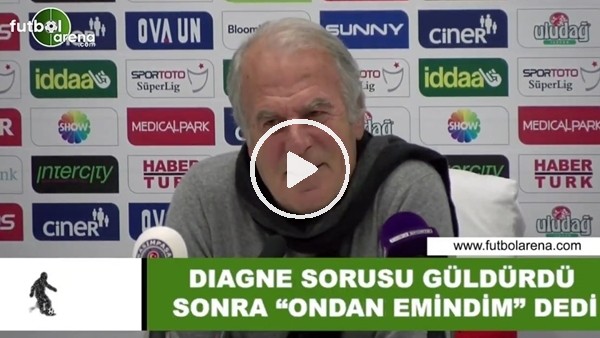 Diagne sorusu Mustafa Denizli'yi güldürdü sonra "Ondan emindim" dedi