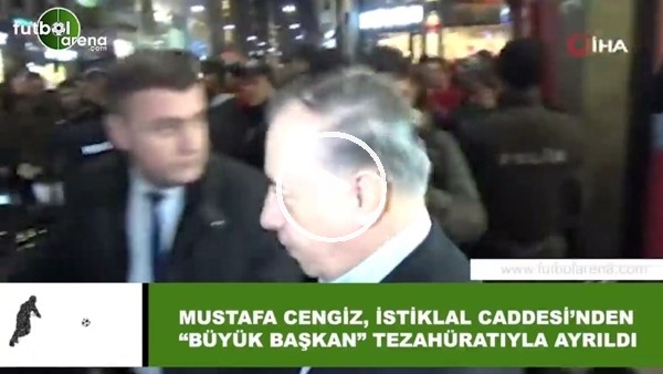 Mustafa Cengiz, İstiklal Caddesi'nden "Büyük başkan" tezahüratlarıyla ayrıldı
