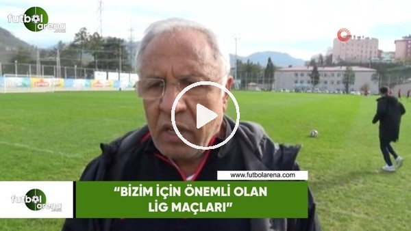 Hüseyin Kalpar: "Bizim için önemli olan lig maçları"