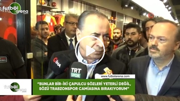 Mustafa Cengiz: "Bunlar bir-iki çapulcu sözleri yeterli değil...."
