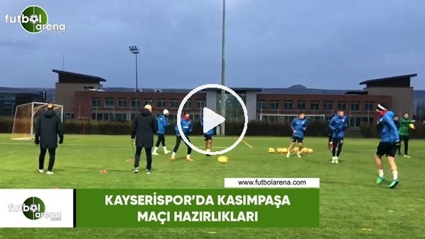 Kayserispor'da Kasımpaşa maçı hazırlıkları