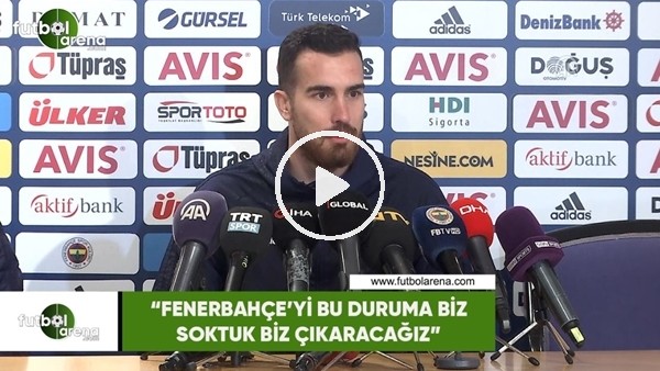Harun Tekin: "Fenerbahçe'yi bu duruma biz soktuk biz çıkaracağız"