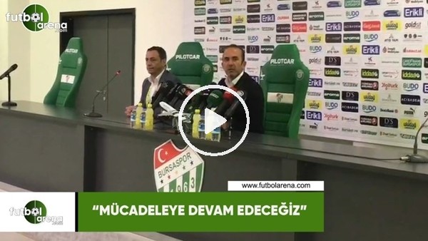 Mehmet Özdilek: "Mücadeleye devam edeceğiz"