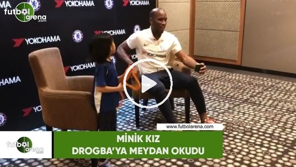 Minik kız Drogba'ya meydan okudu