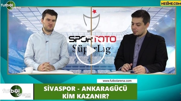 Sivasspor - Ankaragücü maçını kim kazanır?