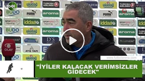 Samet Aybaba: "İyiler kalacak verimsizler gidecek"