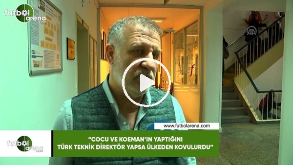 Mesut Bakkal: "Cocu ve Koeman'ın yaptığını Türk teknik direktör yapsa ülkeden kovulurdu"