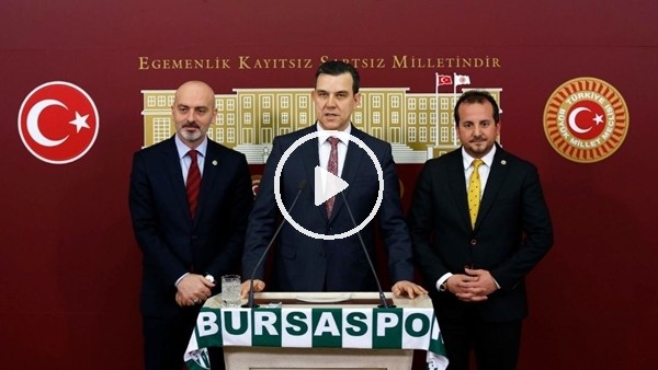 Bursaspor'un 'VAR' mağduriyeti TBMM'de!