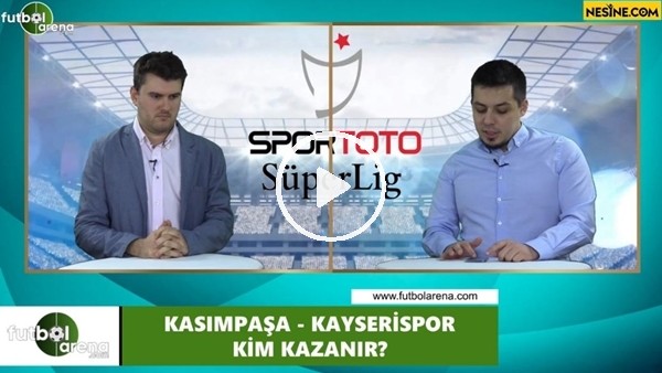 Kasımpaşa - Kayserispor maçını kim kazanır?