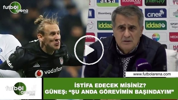 Şenol Güneş'ten istifa sorusuna: "Görevimin başındayım"