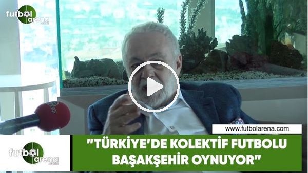 Ömer Üründül: "Türkiye'de kolektif futbolu Başakşehir oynuyor"