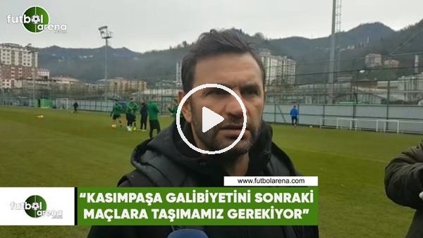 Okan Buruk: "Kasımpaşa galibiyetini sonraki haftalara taşımamız gerekiyor"