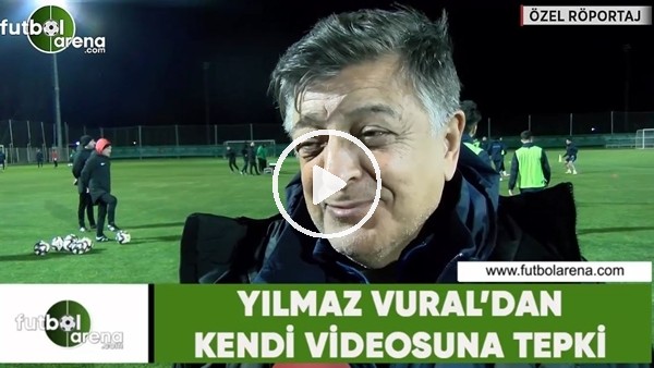 Yılmaz Vural'dan kendi videosuna tepki