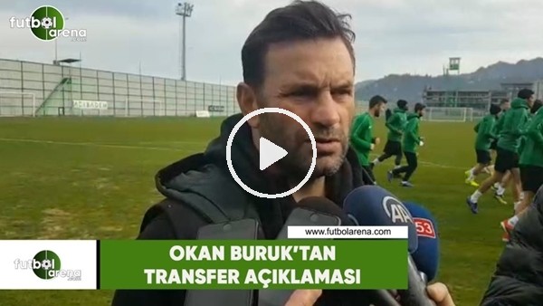 Okan Buruk'tan transfer açıklaması