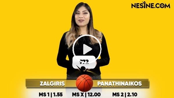 Zalgiris - Panathinaikos TEK MAÇ Nesine'de! TIKLA & OYNA