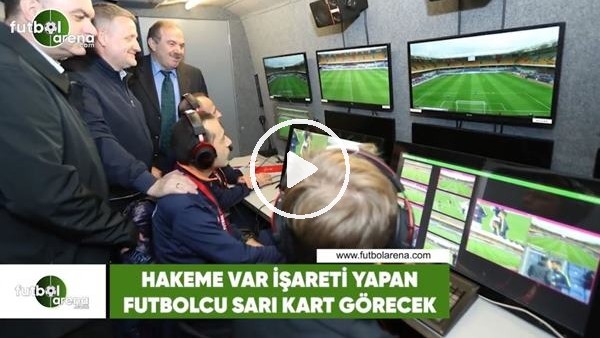 Hakeme VAR işareti yapan futbolcu sarı kart görecek