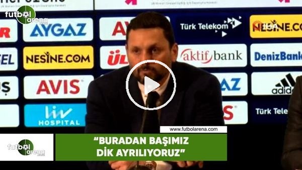 Erol Bulut: "Buradan başımız dik ayrılıyoruz"