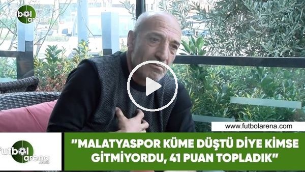 Ziya Doğan: "Malatyaspor küme düştü diye kimse gitmiyordu, 41 puan topladık"