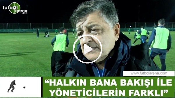 Yılmaz Vural: "Halkın bana bakışı ile yöneticilerin farklı"