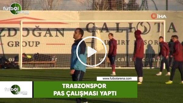 Trabzonspor pas çalışması yaptı