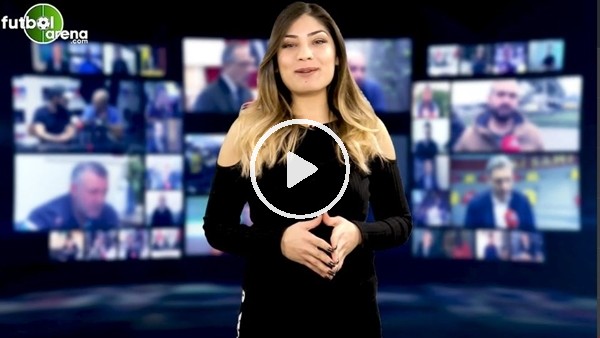 FutbolArena haber turu (10 Ocak 2019)