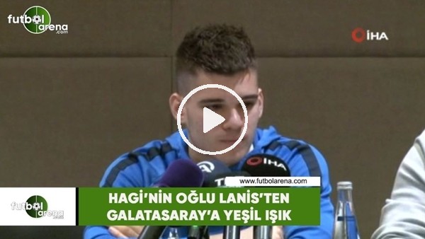 Hagi'nin oğlu Lanis'ten Galatasaray'a yeşil ışık