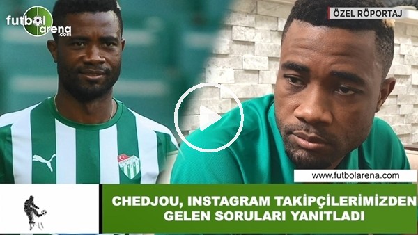 Aurelien Chedjou, instagram takipçilerimizden gelen soruları yanıtladı
