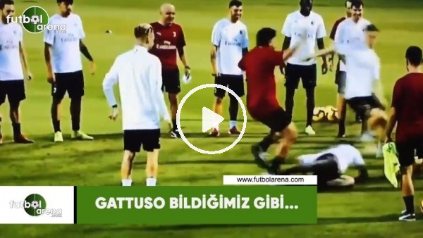 Gattuso bildiğimiz gibi...