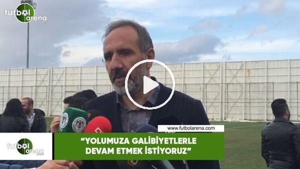 Selçuk Aksoy: "Yolumuza galibiyetle devam etmek istiyoruz"