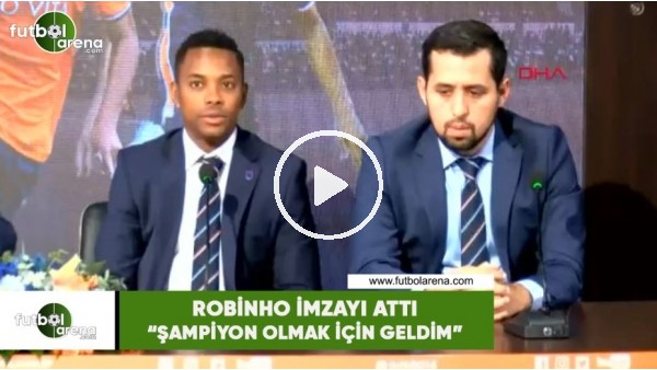 Robinho imzayı attı! "Şampiyon olmak içni geldim"